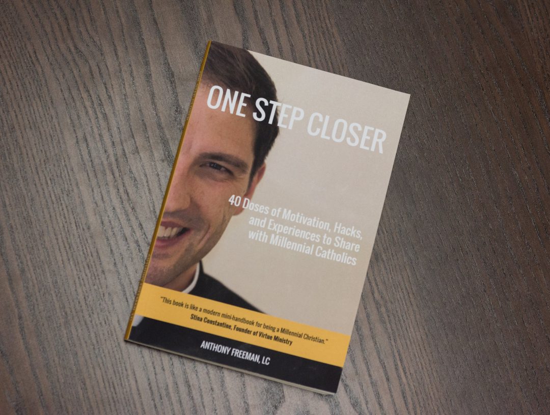 Book by Anthony Freeman One Step Closer Catholic Life Coach